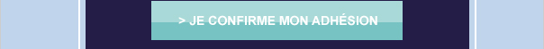 Je confirme mon adhésion